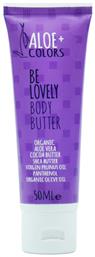 Aloe+ Colors Be Lovely Ενυδατικό Butter Σώματος με Aloe Vera & Άρωμα Καραμέλα για Ξηρές Επιδερμίδες 50ml