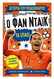 Αστέρια του Ποδοσφαίρου, Ο Φαν Ντάικ τα Σπάει