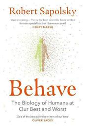 Behave, The Biology of Humans at Our Best and Worst από το Filinda