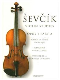 Bosworth Edition Sevcik Violin Studies: School of Violin Technique: Op.1 Μέθοδος Εκμάθησης για Βιολί Part 1