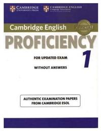 Cambridge English Proficiency for Updated Exam 1 Student Book