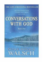 CONVERSATIONS WITH GOD