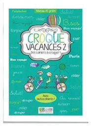 Croque vacances 2, Des cahiers ? croquer !