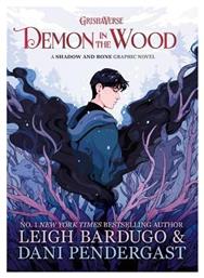 Demon in the Wood, A Shadow and Bone Graphic Novel