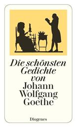 Diogenes Verlag Die Schönsten Gedichte Von Johann Wolfgang Goethe Παρτιτούρα από το Filinda