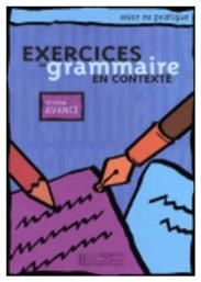 EXERC.DE GRAMMAIRE EN CONTEXTE AVANCE