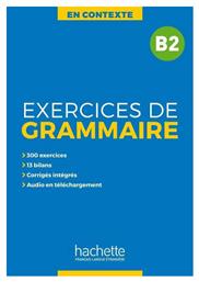 EXERCICES DE GRAMMAIRE EN CONTEXTE B2 (+ MP3 + CORRIGES) από το Ianos