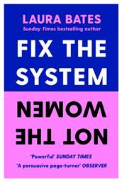 Fix The System, Not The Women