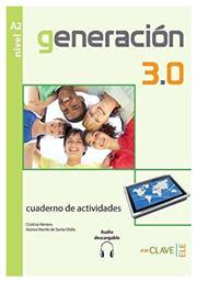 GENERACION 3.0 A2 CUADERNO DE ACTIVIDADES από το Plus4u