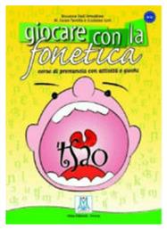 GIOCARE CON LA FONETICA (+ AUDIO CD)