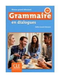 GRAMMAIRE EN DIALOGUES DEBUTANT (+ CD) 2ND ED