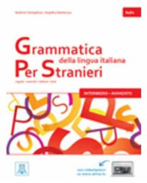 GRAMMATICA DELLA LINGUA ITALIANA PER STRANIERI 2 B1 + B2 STUDENTE