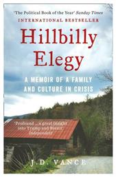 Hillbilly Elegy, A Memoir of A Family And Culture in Crisis