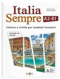 Italia Sempre. Corso di Civiltà e Cultura Italiana per Studenti Adulti e Giovani Adulti A2-B1. , Con CD Aidio