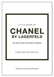 Little Book of Chanel by Lagerfield : The Story of the Iconic Fashion Designer από το Filinda