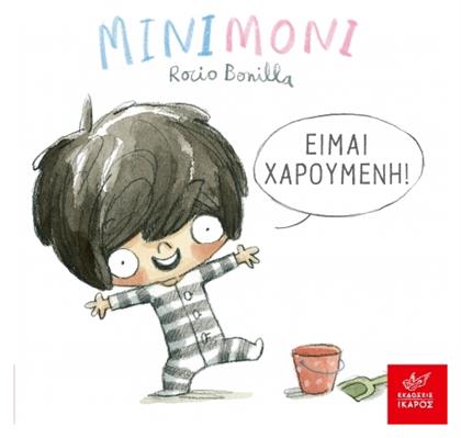 Μινιμόνι, Είμαι Χαρούμενη!