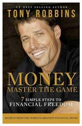 Money Master the Game, 7 Simple Steps to Financial Freedom - New Edition