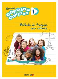 Nouveau Copains Copines 1, Methode de Francais pour Enfants