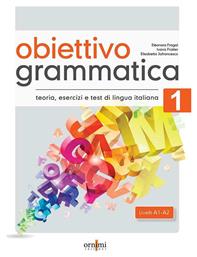 Obiettivo Grammatica - Teoria, Esercizi e Test di Lingua Italiana Vol.1 από το e-shop