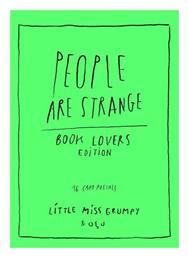 People Are Strange. Book Lovers Edition