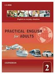 Practical English for Adults 2 Student 's Book