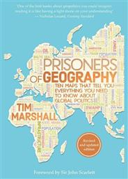 Prisoners of Geography, Ten Maps That Tell You Everything You Need To Know About Global Politics