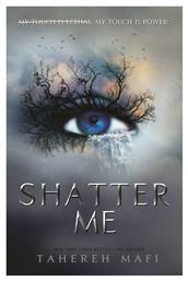 Shatter Me