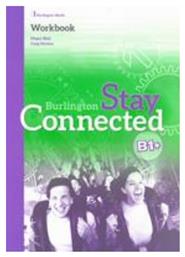 STAY CONNECTED B1+ WORKBOOK