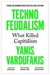 Technofeudalism What Killed Capitalism από το Filinda