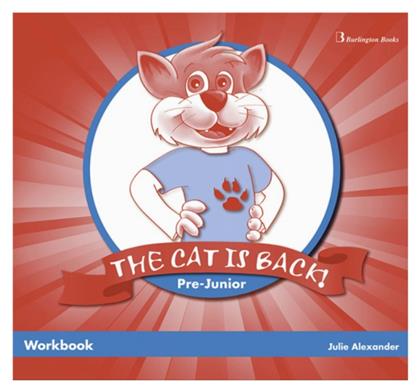 THE CAT IS BACK! PRE-JUNIOR WORKBOOK