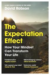 The Expectation Effect, How Your Mindset Can Transform Your Life