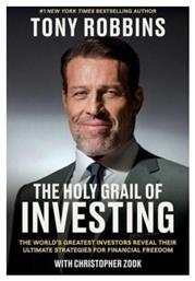 The Holy Grail Of Investing : The World's Greatest Investors Reveal Their Ultimate Strategies For Financial Freedom Tony Robbins Uk 2024 από το Filinda