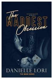 The Maddest Obsession