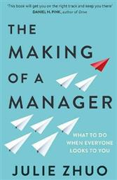 The Making of a Manager, What to Do When Everyone Looks to You