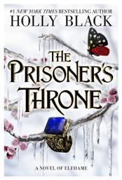 The Prisoner's Throne, A Novel of Elfhame (Hardcover)