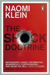 The Shock Doctrine, The Rise of Disaster Capitalism