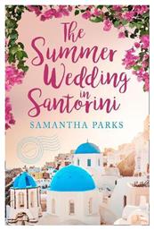 The Summer Wedding in Santorini