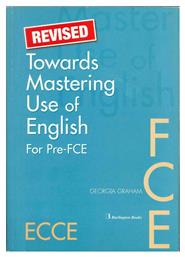 Towards Mastering Use of English for Pre-fce, Revised από το Ianos